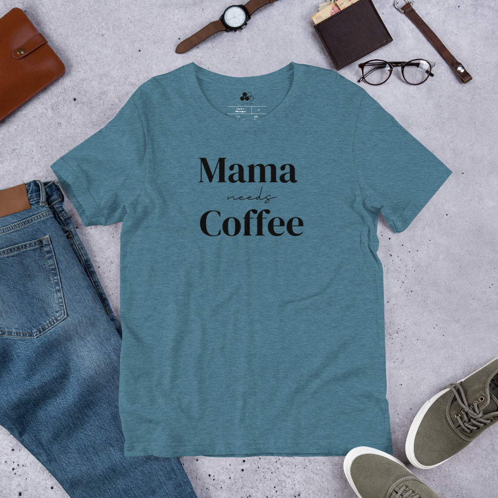 Mama Needs Coffee Tee