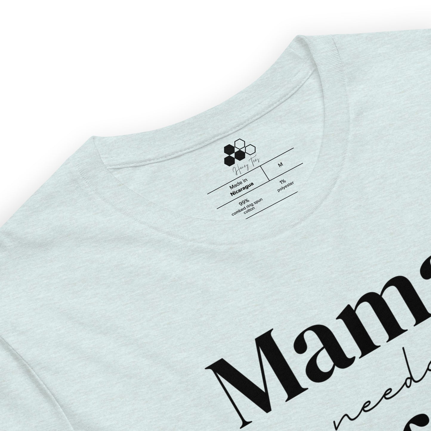 Mama Needs Coffee Tee