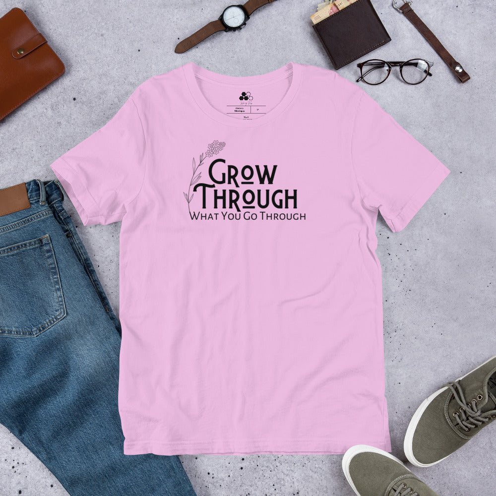 Grow Through What You Go Through Tee