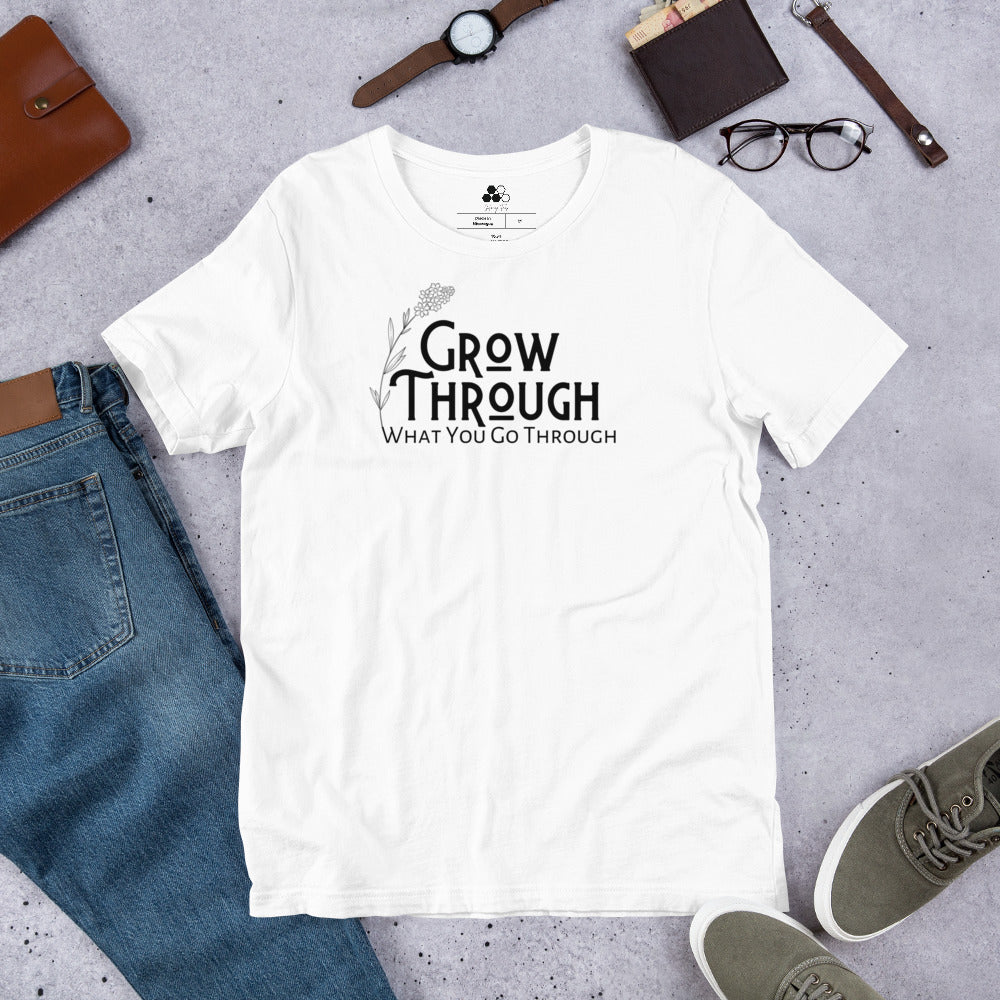 Grow Through What You Go Through Tee